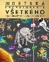 Detsk encyklopdia vetkho - autorov kolektv