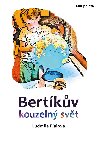 Bertkv kouzeln svt - Ludmila Fialov