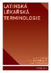Latinsk lkask terminologie - Klra ebiov,Pavel Neas,Eva Schnlov
