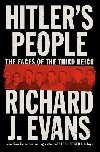 Hitlers People: The Faces of the Third Reich - Evans Richard J.