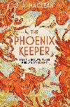 The Phoenix Keeper: The romantasy debut everyones talking about - MacLean S. A.