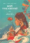 Bo vyslankyn - Neznm pbh bhtnskch amanek - Pommaret Francoise