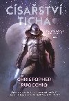 Csastv ticha - Christopher Ruocchio