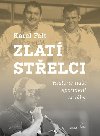Zlat stelci - Felt Karel