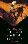 To, co zabj dti - Kniha druh - Tynion IV. James