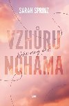 Nekonen pd: Vzhru nohama - Sarah Sprinz