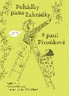 Pohdky pana Zahrdky a pan Pivokov - Radek Mal; Markta Piltov
