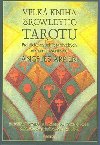 Velk kniha crowleyho tarotu - Angeles Arrienov; Aleister Crowley