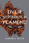 Dvr stbrnch plamen - Sarah J. Maas