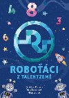 Roboci z Talentzem - Jitka Severinov; Stanislava Korcov