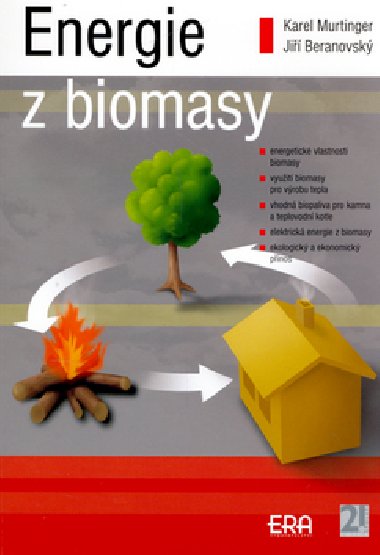 Energie z biomasy - Karel Murtinger; Ji Beranovsk