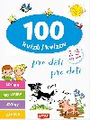 100 kvz pro dti (2-3 roky) / 100 kvzov pre deti (2-3 rokov) - neuveden