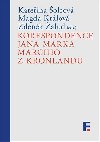 Korespondence Jana Marka Marciho z Kronlandu - Magda Krlov,Kateina olcov,Zdenk alud
