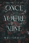 Once Youre Mine: The viral dark stalker romance everyone is talking about! - Bridges Morgan