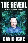 The Reveal: The next stage of human awareness - Icke David