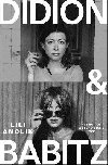 Didion & Babitz - Anolik Lili