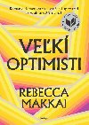 Vek optimisti - Rebecca Makkai