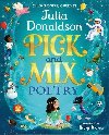 Pick and Mix Poetry: Childrens verse chosen by Julia Donaldson: A stunning gift collection, perfect for every bookshelf - 