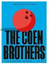 The Coen Brothers: The Complete Unofficial Guide - Jolin Dan