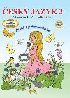 esk jazyk 3 - uebnice, ten s porozumnm - Lenka Andrskov