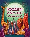 Legendrne prbehy a bjky z divokej prrody - 