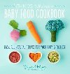 Real Baby Food: Easy, All-Natural Recipes for Your Baby and Toddler - Helwig Jenna