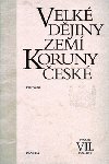 Velk djiny zem Koruny esk VII. - 1526 - 1618 - Petr Vorel