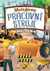 Malujeme pracovn stroje - neuveden