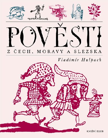 Povsti z ech, moravy a slezska - Vladimr Hulpach
