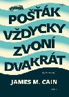 Pok vdycky zvon dvakrt - James M. Cain