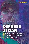 Deprese je dar - Pavel Bae