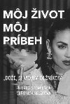 Mj ivot, mj prbeh - Boe, si mojim dlnkom (slovensky) - Belkov Veronica