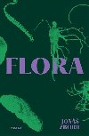 Flora - Jon Zboil