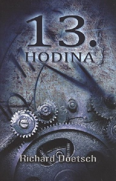 13. hodina - Richard Doetsch
