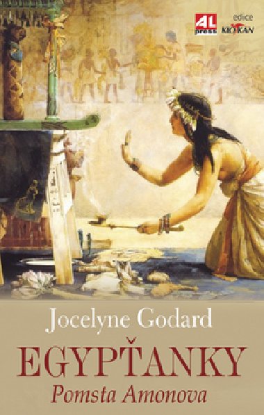 Egypťanky pomsta amonova - Jocelyne Godard
