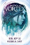 Vortex Den, kdy se rozdlil svt - Anna Benning