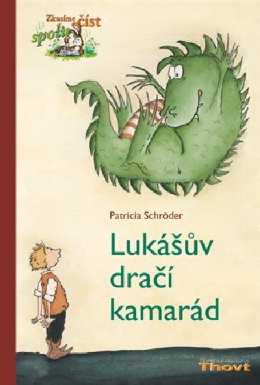 Lukv dra kamard - Patricia Schrderov; Ute Krauseov