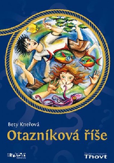 Otaznkov e - Bety Kneov; Lucie Kltilov