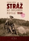 Str na chodskm pomez 1938 - Radan Lek