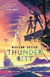 Mortal Engines: Thunder City - Reeve Philip