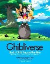 Ghibliverse: Studio Ghibli Beyond the Films - Cunningham Jake