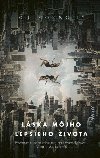 Lska mjho lepieho ivota (slovensky) - Connolly C. J.