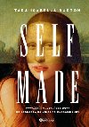 Self-Made - Vytven na identity od Da Vinciho po Kardashians - Tara Isabella Burton