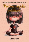 Pretoe mysl pozitvne - Alma Grossov