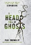A Head Full of Ghosts - Tremblay Paul G.