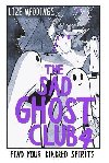 The Sad Ghost Club Vol 4: Find Your Kindred Spirits - Meddings Lize