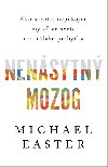 Nensytn mozog - Michael Easter