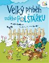 Velk pbh malho poltku - Kristna Batkov; Antonn plchal