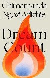Dream Count - Ngozi Adichie Chimamanda
