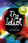 The Idiot: SHORTLISTED FOR THE WOMENS PRIZE FOR FICTION - Batumanov Elif
